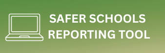 Safer Schools Reporting Tool