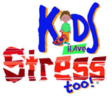 Kids Have Stress Too
