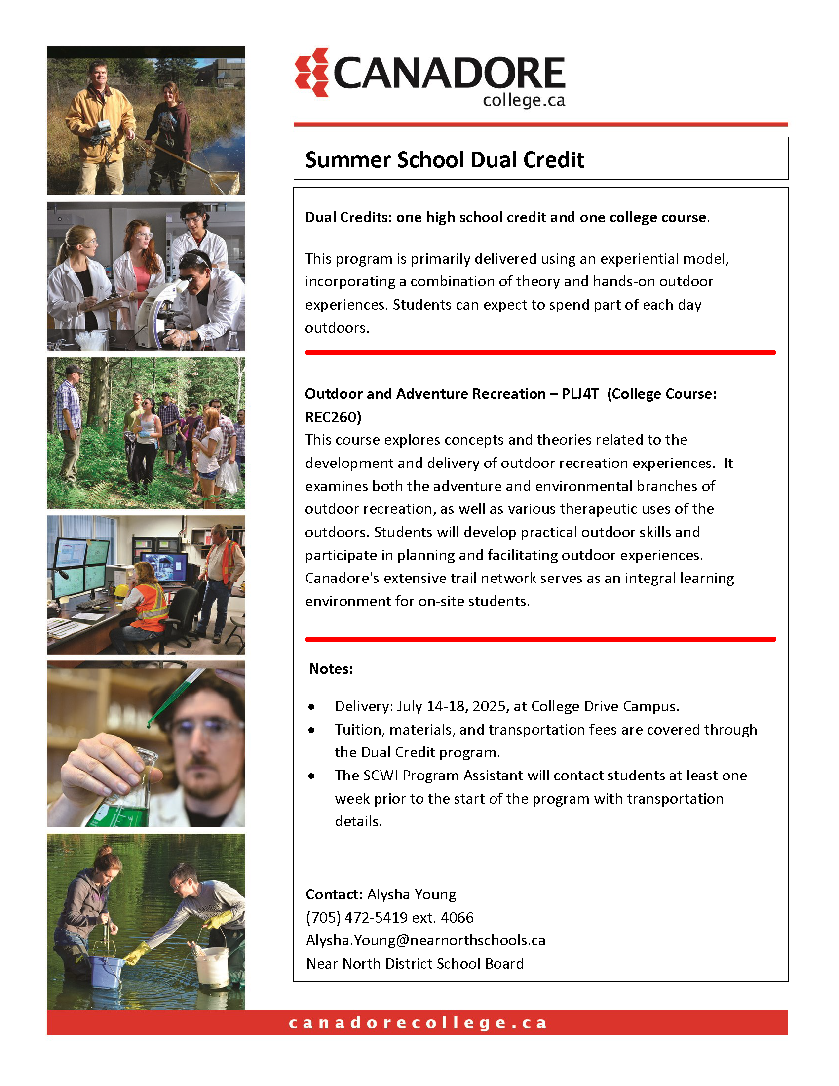 Summer school dual credit course. Outdoor and adventure recreation. 